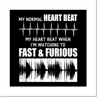 My heart beat when i'm watching to fast Posters and Art